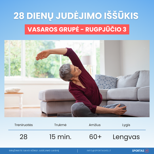 28 Dienų Judėjimo Iššūkis 60+ Amžiaus Žmonėms | Rugpjūčio 3 d.